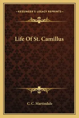 Život svätého Kamila - Life Of St. Camillus