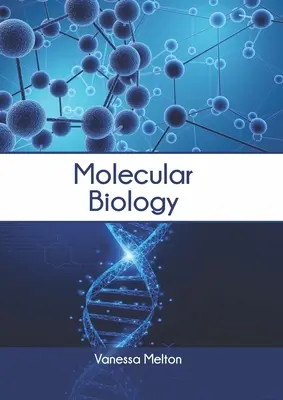 Molekulárna biológia - Molecular Biology