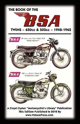 KNIHA BSA TWINS 650cc & 500cc 1948-1962 - BOOK OF THE BSA TWINS 650cc & 500cc 1948-1962