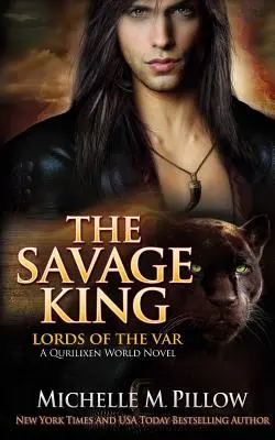 Divoký kráľ: A Qurilixen World Novel - The Savage King: A Qurilixen World Novel