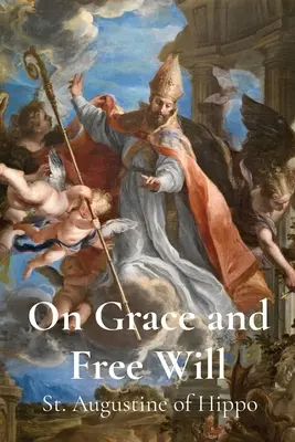 O milosti a slobodnej vôli - On Grace and Free Will