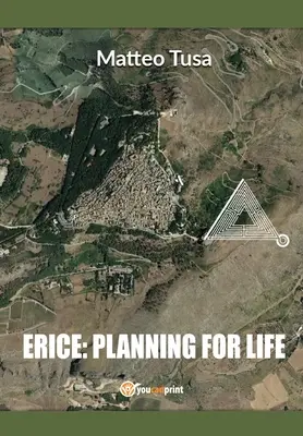 Erice: plánovanie pre život - Erice: planning for life