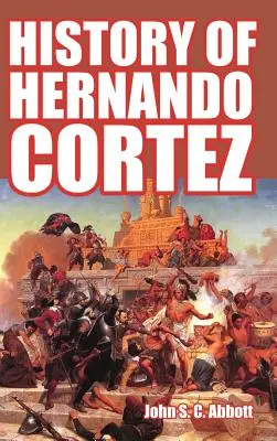 Dejiny Hernanda Corteza - History of Hernando Cortez