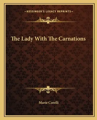 Dáma s karafiátmi - The Lady With The Carnations