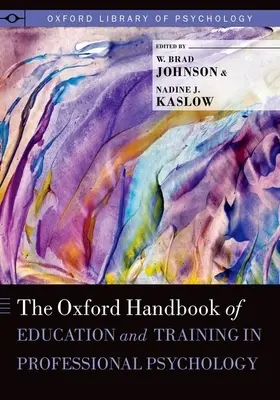 Oxfordská príručka vzdelávania a odbornej prípravy v profesionálnej psychológii - Oxford Handbook of Education and Training in Professional Psychology