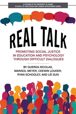 Skutočné rozhovory: Podporovanie sociálnej spravodlivosti vo vzdelávaní a psychológii prostredníctvom náročných dialógov - Real Talk: Promoting Social Justice in Education and Psychology Through Difficult Dialogues