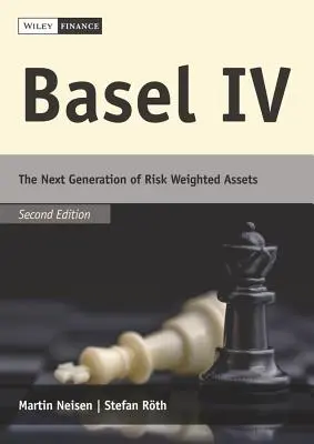 Bazilej IV: Nová generácia rizikovo vážených aktív - Basel IV: The Next Generation of Risk Weighted Assets