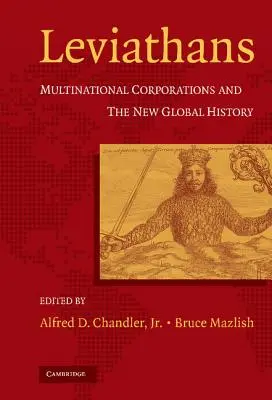 Leviatani: Nadnárodné korporácie a nové globálne dejiny - Leviathans: Multinational Corporations and the New Global History