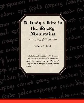 Dámsky život v Skalistých horách - A Ladies Life in the Rocky Mountains