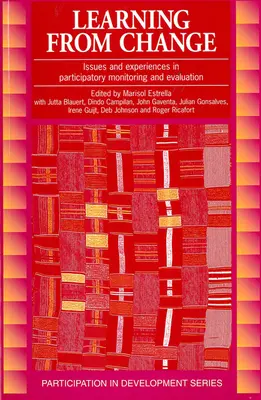 Učenie sa zo zmien: Otázky a skúsenosti s participatívnym monitorovaním a hodnotením - Learning from Change: Issues and Experiences in Participatory Monitoring and Evaluation