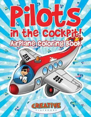Piloti v kokpite! Omaľovánky lietadiel - Pilots in the Cockpit! Airplane Coloring Book