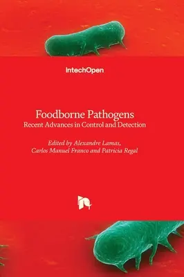 Potravinové patogény - najnovšie pokroky v kontrole a detekcii - Foodborne Pathogens - Recent Advances in Control and Detection