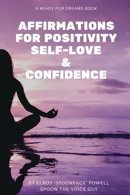 Afirmácie pre pozitivitu, sebalásku a sebadôveru - Affirmations for Positivity, Self-Love and Confidence
