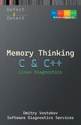 Memory Thinking for C & C++ Linux Diagnostics: Slides with Descriptions Only (Prezentácie len s popismi) - Memory Thinking for C & C++ Linux Diagnostics: Slides with Descriptions Only