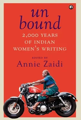 Neviazané: 2000 rokov písania indických žien - Unbound: 2,000 Years of Indian Women's Writing