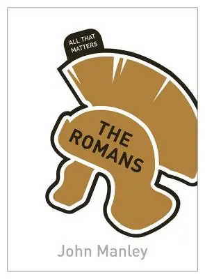 Rimania: Všetko, na čom záleží - The Romans: All That Matters