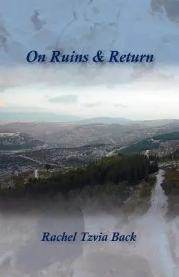 O ruinách a návrate - On Ruins & Return