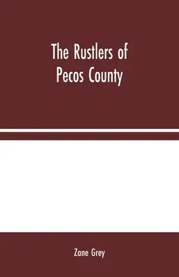 The Rustlers of Pecos County