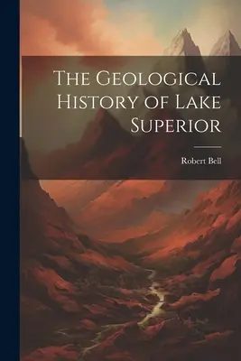 Geologická história jazera Superior - The Geological History of Lake Superior