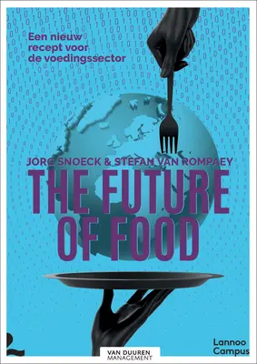 Budúcnosť potravín: Nový recept pre potravinársky sektor - The Future of Food: A New Recipe for the Food Sector