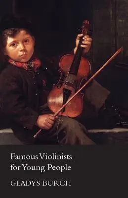 Slávni huslisti pre mládež - Famous Violinists for Young People