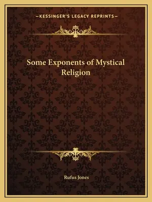 Niektorí predstavitelia mystického náboženstva - Some Exponents of Mystical Religion