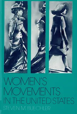 Ženské hnutia v Spojených štátoch: Sebavedomie žien, rovnosť práv a iné - Women's Movements in the United States: Woman Suffrage, Equal Rights, and Beyond