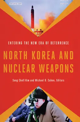 Severná Kórea a jadrové zbrane: Vstup do novej éry odstrašovania - North Korea and Nuclear Weapons: Entering the New Era of Deterrence
