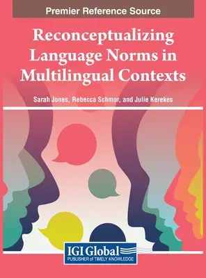 Rekonceptualizácia jazykových noriem vo viacjazyčných kontextoch - Reconceptualizing Language Norms in Multilingual Contexts