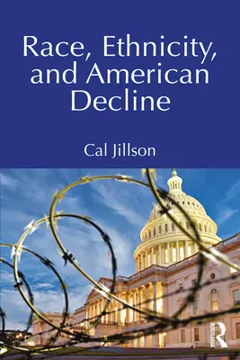 Rasa, etnicita a americký úpadok - Race, Ethnicity, and American Decline