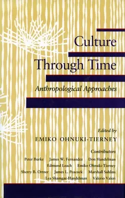 Kultúra v čase: antropologické prístupy - Culture Through Time: Anthropological Approaches