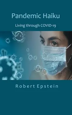 Pandemické haiku: Život cez COVID-19 - Pandemic Haiku: Living through COVID-19