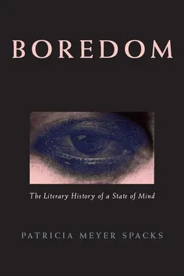 Nuda: Literárne dejiny stavu mysle - Boredom: The Literary History of a State of Mind