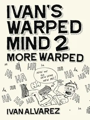 Ivanova pokrivená myseľ 2: Viac pokrivená - Ivan's Warped Mind 2: More Warped