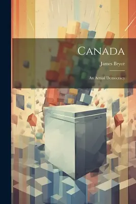 Kanada: Skutočná demokracia - Canada: An Actual Democracy