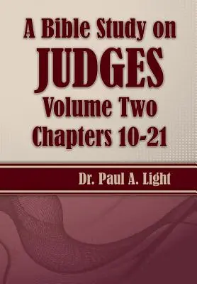 Biblické štúdium o Sudcoch, druhý diel - A Bible Study on Judges, Volume Two