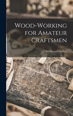 Spracovanie dreva pre amatérskych remeselníkov - Wood-working for Amateur Craftsmen