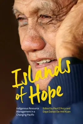 Ostrovy nádeje: Riadenie domorodých zdrojov v meniacom sa Tichomorí - Islands of Hope: Indigenous Resource Management in a Changing Pacific