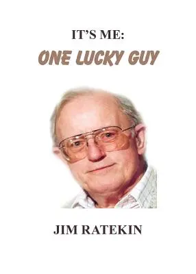 To som ja: jeden šťastlivec - It's Me: One Lucky Guy