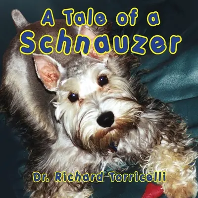 Príbeh o kníračovi - A Tale of a Schnauzer