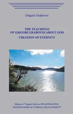 Učenie Grigorija Grabovoja o Bohu. Stvorenie večnosti. - The Teaching of Grigori Grabovoi about God. Creation of eternity.