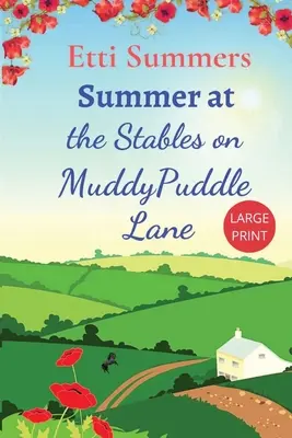 Leto na farme The Stables on Muddypuddle Lane - Summer at The Stables on Muddypuddle Lane