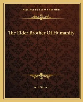 Starší brat ľudstva - The Elder Brother Of Humanity