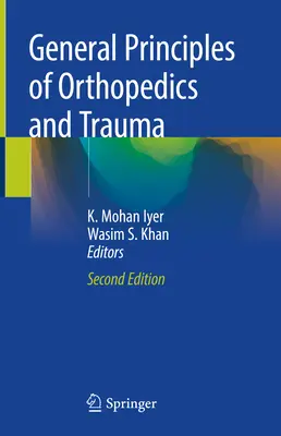 Všeobecné princípy ortopédie a úrazov - General Principles of Orthopedics and Trauma