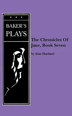 Kroniky Jane, kniha siedma - Chronicles of Jane, The, Book Seven