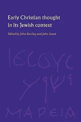 Rané kresťanské myslenie v židovskom kontexte - Early Christian Thought in Its Jewish Context