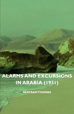 Poplach a výlety v Arábii (1931) - Alarms and Excursions in Arabia (1931)