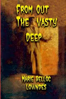 Z bludných hlbín - From Out The Vasty Deep