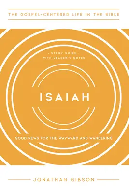 Izaiáš: Dobrá správa pre blúdiacich a putujúcich - Isaiah: Good News for the Wayward and Wandering