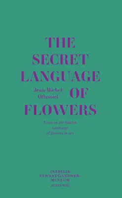 Jean-Michel Othoniel: Tajná reč kvetov: Poznámky o skrytých významoch kvetov v umení - Jean-Michel Othoniel: The Secret Language of Flowers: Notes on the Hidden Meanings of Flowers in Art